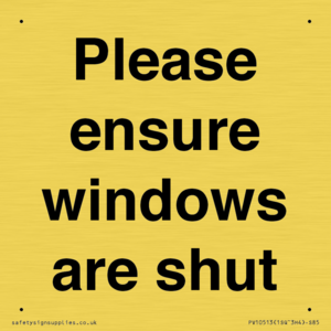 Please ensure windows are shut